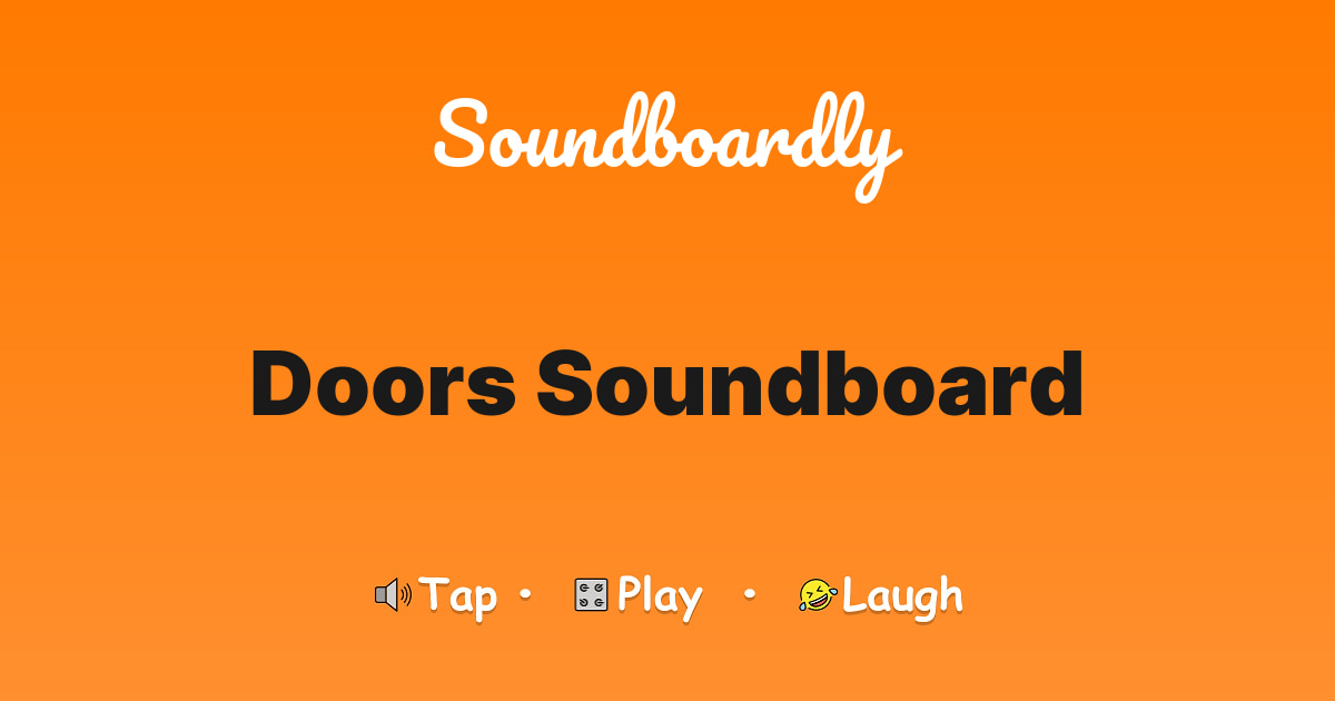 Doors Soundboard