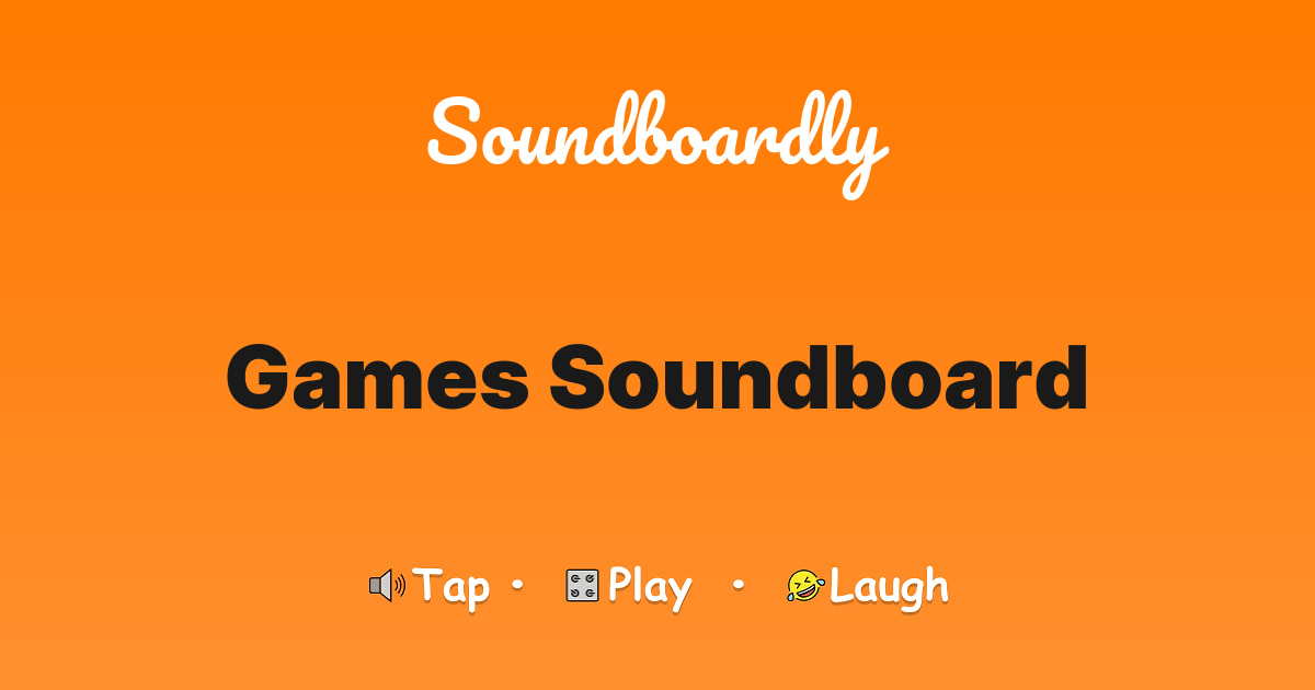 Games Soundboard