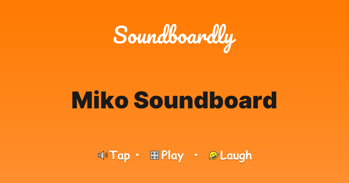 Miko Soundboard