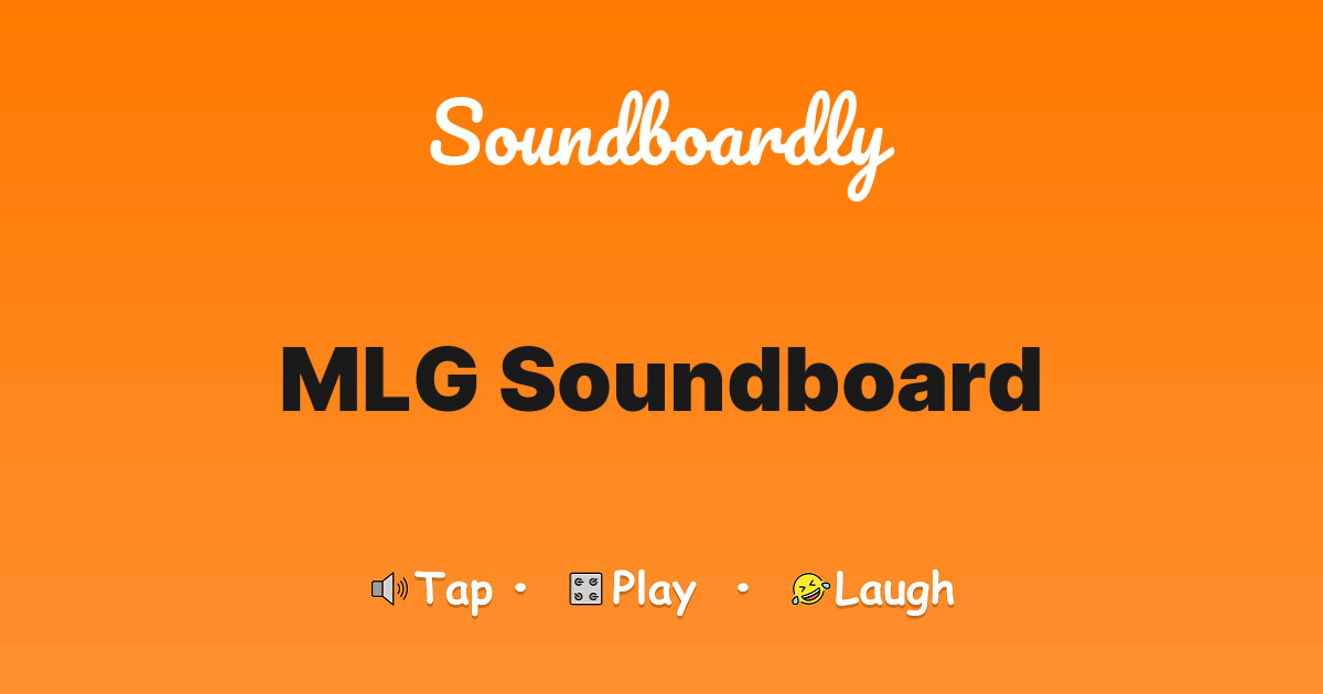 MLG Soundboard