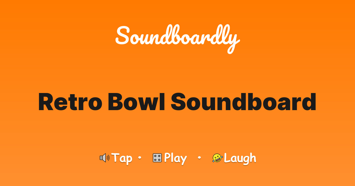 Retro Bowl Soundboard