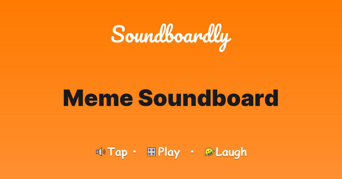 Meme Soundboard