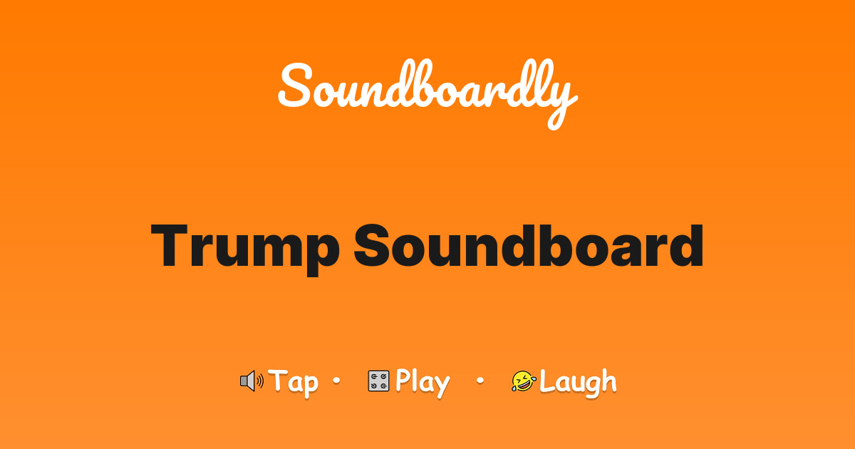 Trump Soundboard