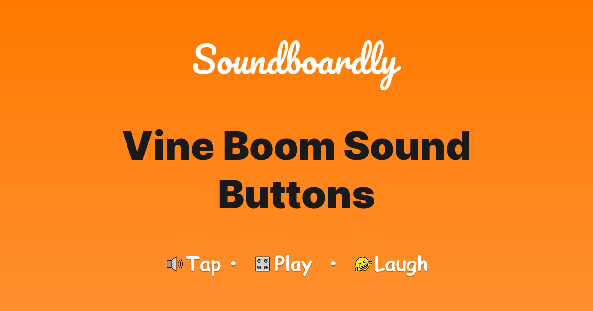 Vine Boom Sound buttons